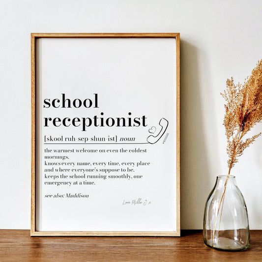 School Receptionist Definition Print: Office Wall Art, Reception Staff Gift, Thank You, Personalised Gift